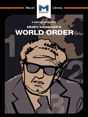 cover image of A Macat Analysis of World Order: Reflections on the Character of Nations and the Course of History